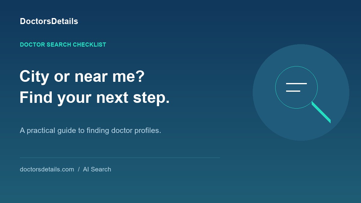 AI Doctor Search: City or Near Me, and What to Check Next
